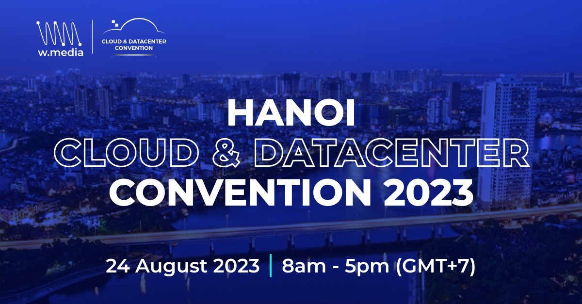 VIETNAM CLOUD & DATACENTER (HANOI) CONVENTION 2023