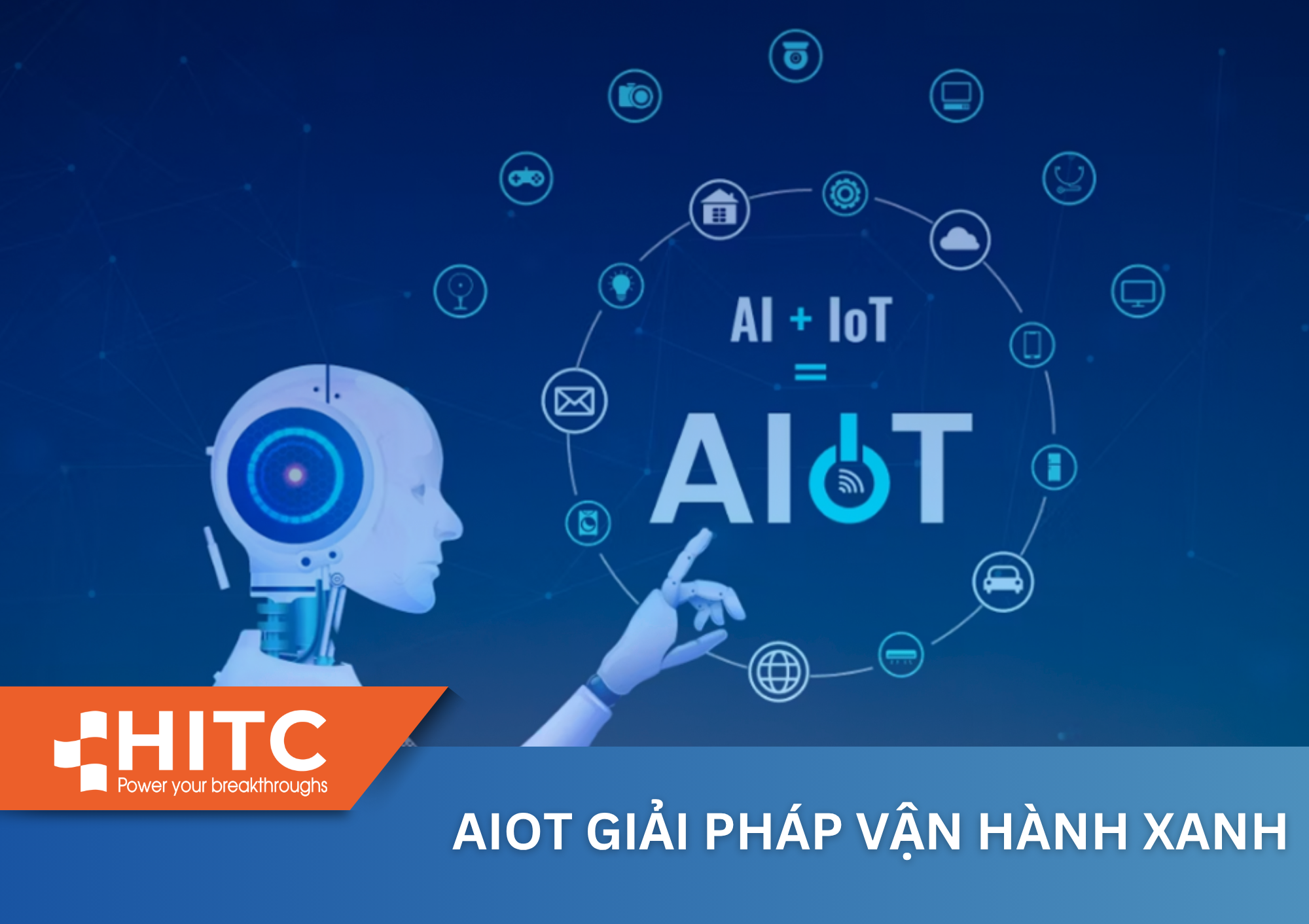 GIẢI PHÁP AIOT CHO TIẾT KIỆM NĂNG LƯỢNG VÀ VẬN HÀNH