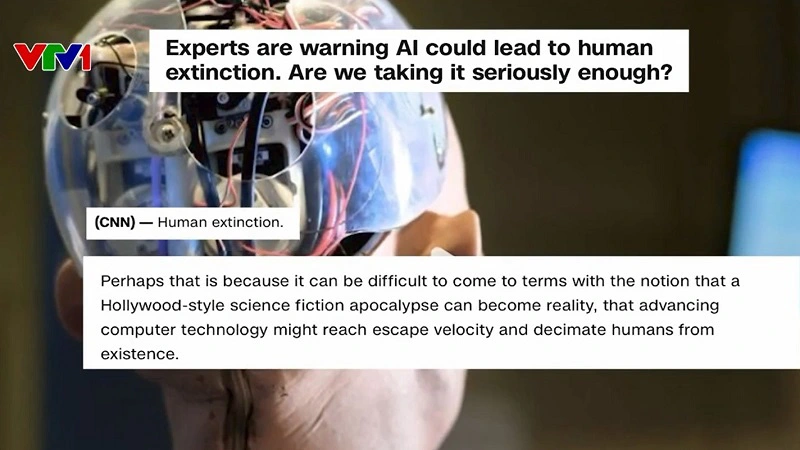TRÍ TUỆ NHÂN TẠO CÓ THỂ ĐE DỌA ĐẾN SỰ TỒN VONG CỦA NỀN VĂN MINH NHÂN LOẠI